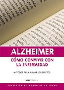 portada Alzheimer Como Convivir con la Enfermedad Metodos Para