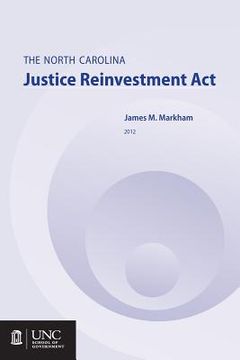 portada The North Carolina Justice Reinvestment ACT (in English)