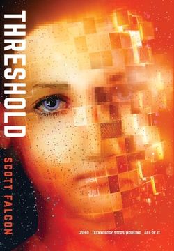 portada Threshold: 2040. Technology Stops Working. All of it. (in English)