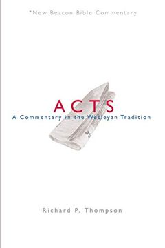 portada Nbbc, Acts: A Commentary in the Wesleyan Tradition (New Beacon Bible Commentary) 