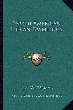portada north american indian dwellings (in English)
