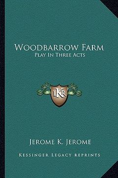 portada woodbarrow farm: play in three acts