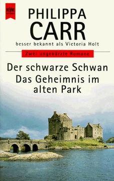 portada Der Schwarze Schwan / das Geheimnis im Alten Park. Zwei Ungekürzte Romane.