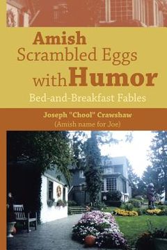portada Amish Scrambled Eggs with Humor: Bed-and-Breakfast Fables (in English)