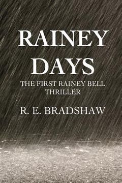 portada Rainey Days: A Rainey Bell Thriller (en Inglés)