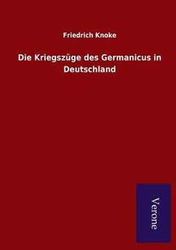 portada Die Kriegszüge des Germanicus in Deutschland