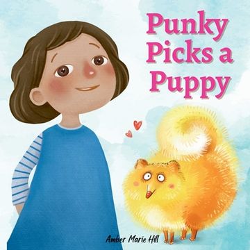 portada Punky Picks a Puppy: Learning Good Habits and Responsibility (en Inglés)