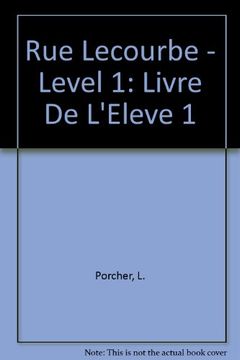 portada Rue Lecourbe - Level 1: Livre De l'Eleve 1 (Rue Lecourbe 1.)