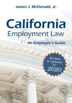portada California Employment Law: An Employer's Guide: Revised & Updated for 2020 (in English)