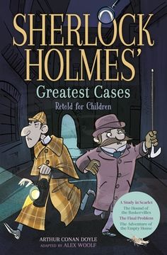 portada Sherlock Holmes' Greatest Cases Retold for Children: A Study in Scarlet, the Hound of the Baskervilles, the Final Problem, the Empty House (en Inglés)