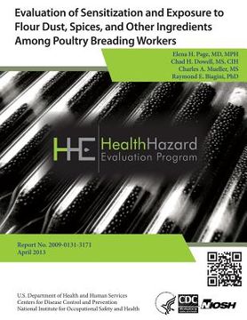 portada Evaluation of Sensitization and Exposure to Flour Dust, Spices, and Other Ingredients Among Poultry Breading Workers: Health Hazard Evaluation Report