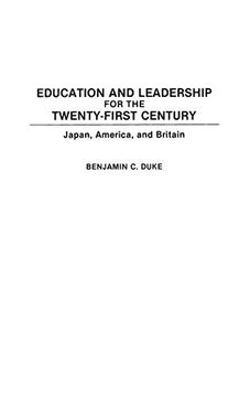 portada Education and Leadership for the Twenty-First Century: Japan, America, and Britain (en Inglés)