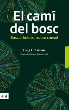 portada El Camí del Bosc: Buscar Bolets, Trobar Consol (en Catalá)