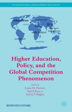 portada Higher Education, Policy, and the Global Competition Phenomenon (en Inglés)