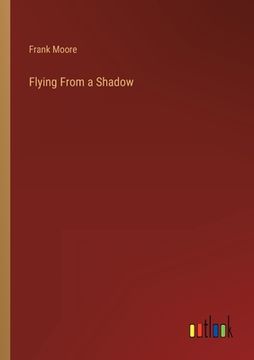 portada Flying From a Shadow 
