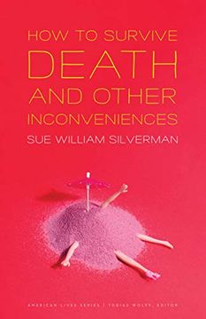 portada How to Survive Death and Other Inconveniences (American Lives) (in English)