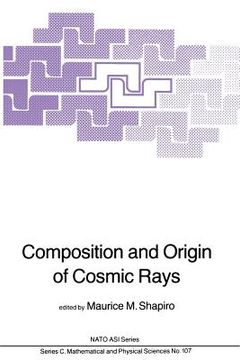 portada Composition and Origin of Cosmic Rays (en Inglés)