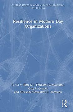 portada Resilience in Modern day Organizations (Current Issues in Work and Organizational Psychology) (in English)