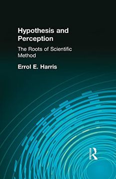 portada Hypothesis and Perception: The Roots of Scientific Method (en Inglés)