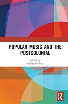 portada Popular Music and the Postcolonial (en Inglés)