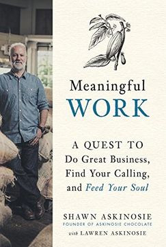 portada Meaningful Work: A Quest to do Great Business, Find Your Calling, and Feed Your Soul (in English)