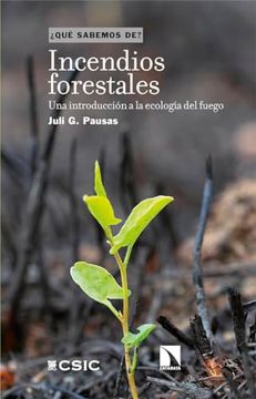 portada Incendios Forestales: Una Introducción a la Ecología del Fuego (in Spanish)