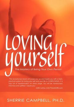 portada loving yourself: the mastery of being your own person (en Inglés)