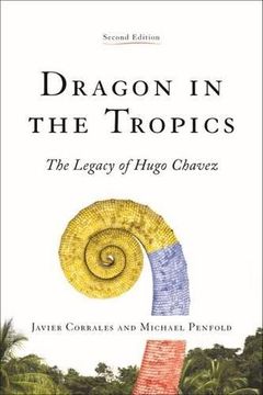 portada Dragon In The Tropics: Venezuela And The Legacy Of Hugo Chavez (latin America Initiative) (en Inglés)