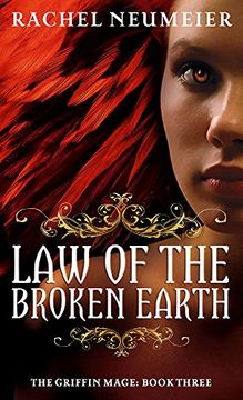 portada Law Of The Broken Earth: The Griffin Mage: Book Three