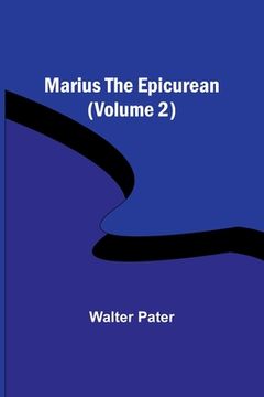 portada Marius the Epicurean (Volume 2) (en Inglés)