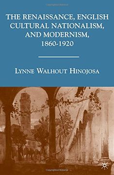 portada The Renaissance, English Cultural Nationalism, and Modernism, 1860–1920