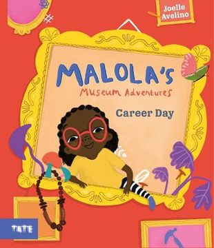 portada Malola's Museum Adventures: Career Day: A Picture Book (in English)