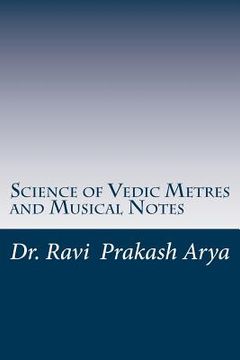portada Science of Vedic Metres and Musical Notes (en Inglés)