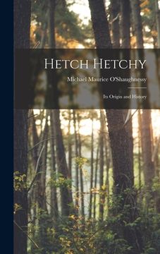 portada Hetch Hetchy; its Origin and History