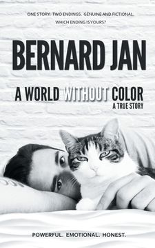 portada A World Without Color: A True Story Of the Last Three Days With My Cat (in English)