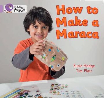 portada How to Make a Maraca! - Band 0 - big cat (en Inglés)