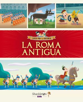 portada La Roma Antigua: 1 (Locos por la Historia)
