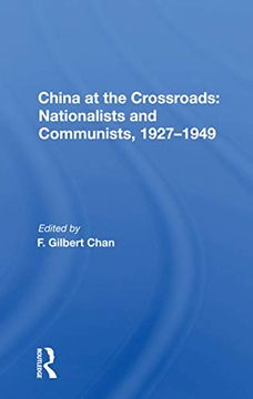 portada China at the Crossroads: Nationalists and Communists, 1927-1949 