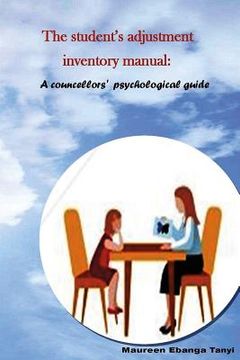 portada The Student's Adjustment Inventory Manual: A Counsellor's Psychological Working Guide (en Inglés)