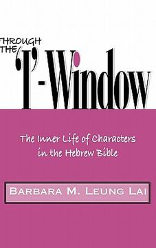 portada through the 'i'-window: the inner life of characters in the hebrew bible (en Inglés)