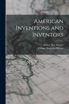 portada American Inventions and Inventors (in English)