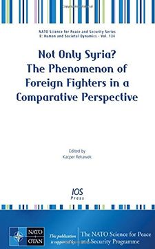 portada Not Only Syria?: The Phenomenon of Foreign Fighters in a Comparative Perspective (Paperback) (en Inglés)