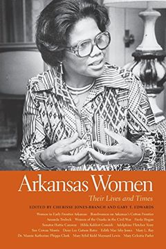 portada Arkansas Women: Their Lives and Times (Southern Women: Their Lives and Times Series)