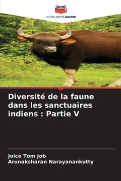portada Diversité de la faune dans les sanctuaires indiens: Partie V (en Francés)