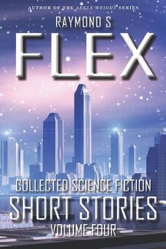 portada Collected Science Fiction Short Stories: Volume Four (en Inglés)