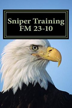 portada Sniper Training fm 23-10: Official U. Sn Army Field Manual 23-10 (Sniper Training) (en Inglés)