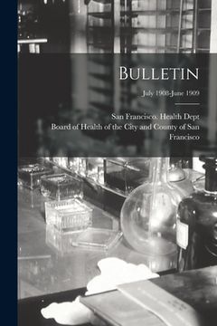 portada Bulletin; July 1908-June 1909 (en Inglés)