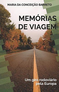 portada Memórias de Viagem: Um Giro Rodoviário Pela Europa (en Portugués)