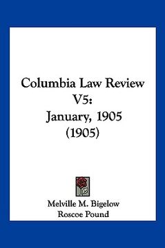 portada columbia law review v5: january, 1905 (1905)