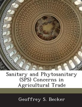 portada Sanitary and Phytosanitary (Sps) Concerns in Agricultural Trade